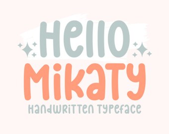 Hello Mikaty Font, Handwritten Font, Wedding Font, Modern Font, Display Font, Cricut Font, Farmhouse Fonts, Rustic Fonts, Country Font