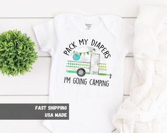 Pack My Diapers I'm Going Camping Onesie®,  Camping Weekend Shirt, Camping RV Baby Onesie®, Travel Baby, Little Adventurer