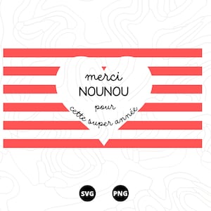 Merci Nounou SVG, Merci SVG, Nounou d'ecole SVG, Téléchargement svg, png, scanncut, cricut