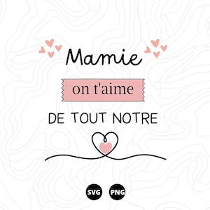 Mamie SVG, Fête des grand mère SVG, Famille SVG, Téléchargement svg, png, scanncut, cricut