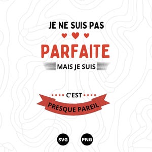 Infirmière parfaite SVG, je ne suis pas parfaite je suis infirmière c'est presque pareil SVG, infirmière SVG, Téléchargement, png,
