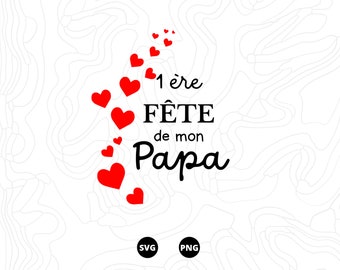 Papa SVG, Vatertag SVG, 1. Tag meines Vaters, Familie SVG, Download SVG, PNG, Scanncut, Cricut