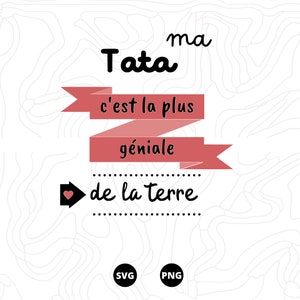 une tata SVG, c'est la plus géniale SVG, de la terre SVG, Téléchargement svg, png, scanncut, cricut