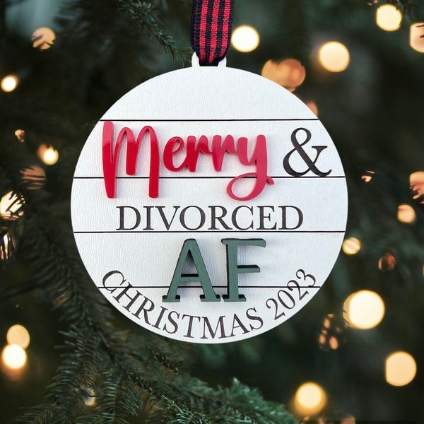 Funny Divorced Christmas Ornament Merry and Divorced AF Ornament First Christmas Divorced Ornament First Christmas single