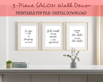 May include: Three printable wall decor signs with salon-themed quotes. The signs are in black text on a white background and are framed in wood. The quotes are "I'm high on life and hairspray", "Who needs therapy when you have a hair appointment", and "What happens at the hair salon stays at the hair salon".