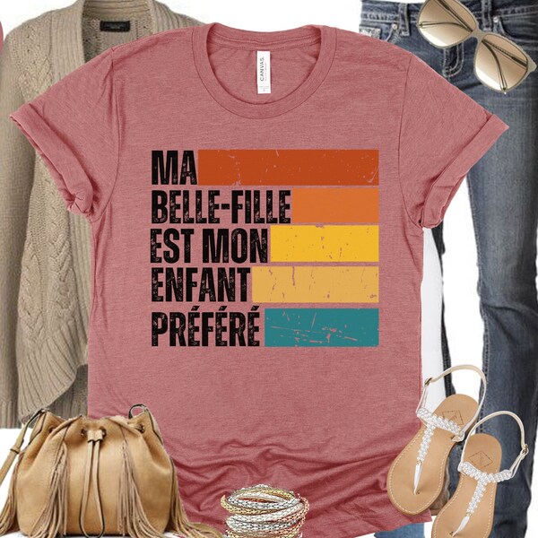 Funny Daughter In Law Shirt Yerno French Gift For Mother and Father, Funny Family Shirt, Ma belle-fille est mon enfant préférée Shirt