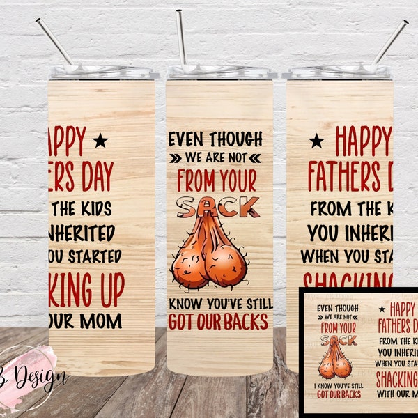 From the children you inherited, 20oz Bonus DAD Tumbler Wrap PNG ONLY