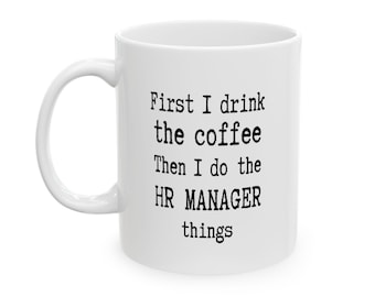 Human Resources Mug, Funny HR Mug, Human Resources Cup, Gift for HR, Funny Office Mug, Humor Office Mug, Gift for Coworker, HR Manager Cup..