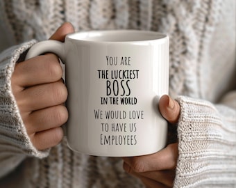 Mug for Boss, Luckiest Boss Mug, Boss Mug, Funny Boss Gift, Boss Bday , Boss Appreciation, Boss Coffee Mug, Boss Day Gift, From Employees