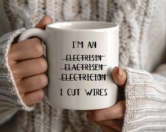 Mug for Electrician, Gift for Electrician,Electrician Coffee Cup, Funny Electrician Mug, Funny Electrician Gift,Electrician Gift Ideas