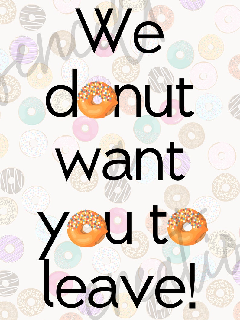 Going Away Party Decoration Instant Download-printable we Donut Want ...