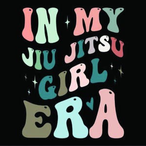 In My Jiu Jitsu Girl Era  svg , jiu jitsu girl svg , Jujitsu Svg, Jiu Jitsu Lover Svg, jiu jitsu svg women