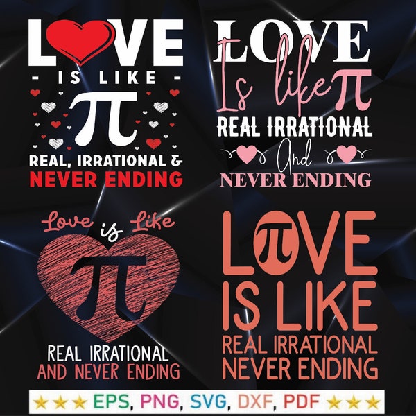 Love is Like Pi Real Irrational Svg - Pi Day Svg - Valentines Day Svg - Math Lover Png - Pi Day Funny Love is Like Pi Valentines SVG PNG,