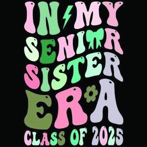 Senior Sister Era 2025 SVG: Groovy Retro Design (Digital Files)