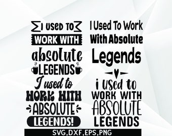 Lustiger Mitarbeiter SVG: Job Geschenk verlassen, Legend Design (Digitale Dateien)