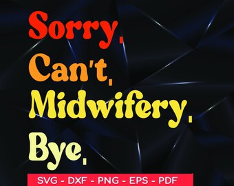 面白い助産師のSVG：「助産師さん、さよならできません」デザイン（デジタルファイル）