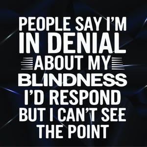 Funny Blindness Awareness T-Shirt Design Svg Png Eps