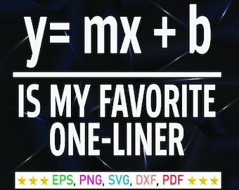 Blague mathématique drôle, SVG, Y Mx + B une ligne (fichiers numériques)
