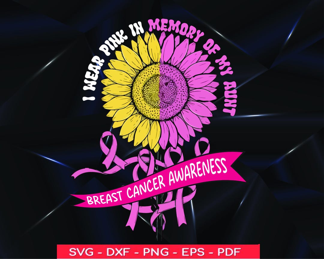 Memory Cancer Design I Wear Pink in Memory of My Aunt: Breast Cancer Awareness Design ...