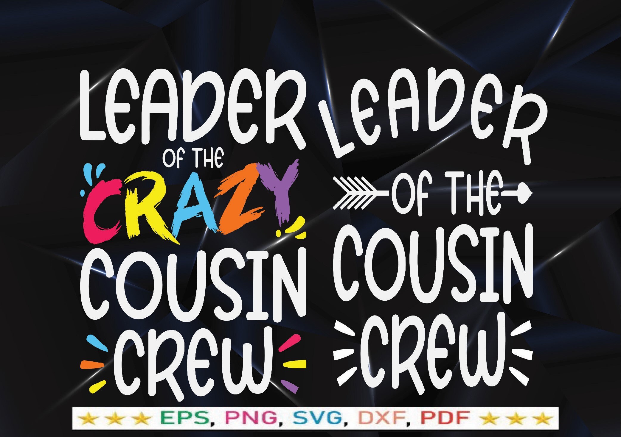 Crazy Cousin Crew Leader SVG: T-shirt Design (digital Download)