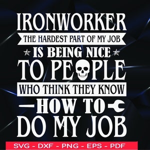 Funny Ironworker SVG: Welding T-Shirt Design - &#39;Hardest Part of My Job&#39;