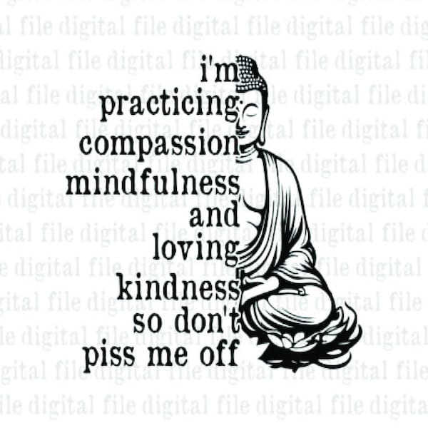 Funny Meditation Shirt SVG: Compassion Mindfulness Design (Digital Files)