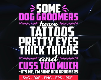 Dog Groomer Tattoos SVG: Funny Pet Grooming Shirt (Digital Files)