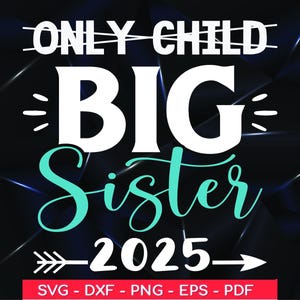 姉 SVG PNG、子供 一人っ子 姉 2025 SVG、一人っ子 姉 SVG、姉 SVG、姉への贈り物、妊娠のお知らせ、