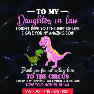 Daughter-In-Law Dinosaur SVG Design: Cricut, Silhouette (Digital Download)