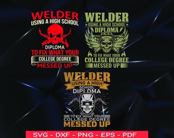 Welder High School Diploma SVG PNG: Funny Welding Design (Digital Files)