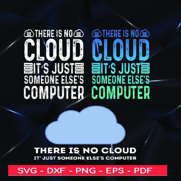 There is No Cloud - Computer Science SVG - There Is No Cloud It’s Just Someone Else’s Computer SVG -There is no Cloud SVG - Computer Svg Png