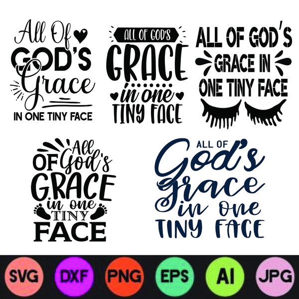 All of god’s grace in one tiny face – Baby SVG. Baby Bodysuit SVG, Quote SVG, Nursery Wall Decor, Baby Shower Gift Idea