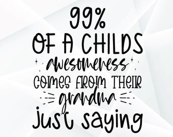 Grandma's Awesomeness SVG: T-Shirt Design, Home Print (Digital Files)