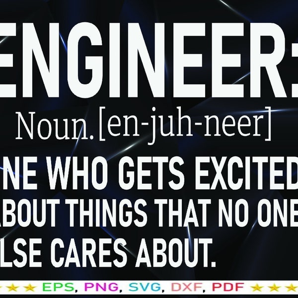 Engineer Definition, Funny SVG , Engineer Definition Funny Engineering Gift