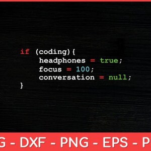 Puede incluir: Un fondo negro con texto blanco que dice: "if (coding) { headphones = true; focus = 100; conversation = null; }"