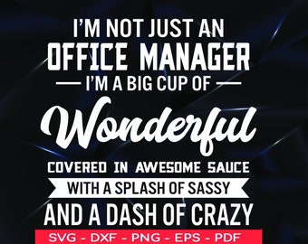 Office Manager Wonderful SVG, Manager Appreciation Gift (Digital Files)