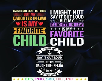 Favorite Daughter-In-Law SVG Design (Digital Download)