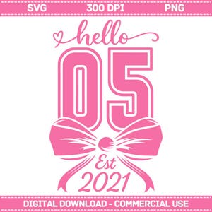 Hola Cinco Est. 2021 Svg PNG, Lazo de Cumpleaños Coquette Svg, 5.º Cumpleaños Png, Regalo de Cumpleaños para Niñas de Cinco Años, Año Est. 2021 Descarga Digital
