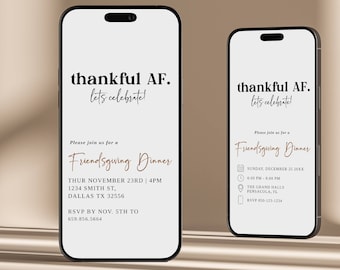 Thankful AF Mobile Invitation, Friendsgiving Dinner invite, Funny Friendsgiving invite, Thanksgiving Invitation, Digital Download T987