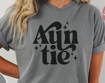 Auntie Shirt, Cool Aunt Shirt, Comfort Colors Tshirt, Gifts for Aunt, Promoted to Aunt, Aunt Announcement, Gifts for Sister, Custom Aunt Tee