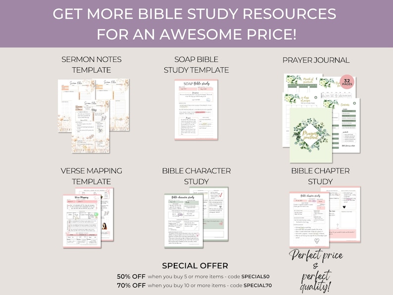 May include: A collection of printable Bible study resources, including sermon notes, SOAP Bible study, prayer journal, verse mapping, Bible character study, and Bible chapter study. The resources are available for a discounted price when you buy 5 or more items or 10 or more items.