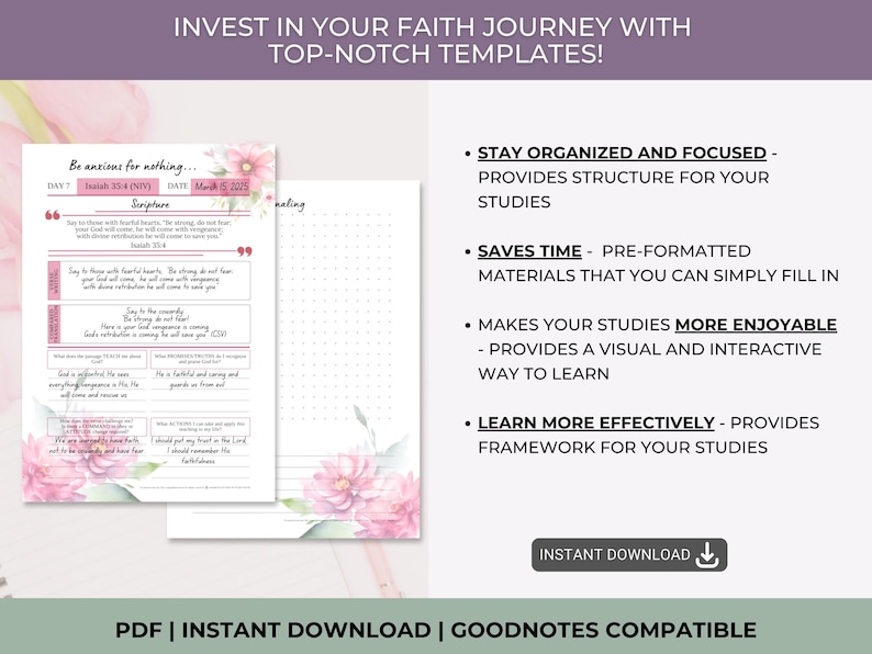 Puede incluir: Una plantilla digital de estudio b&iacute;blico con detalles florales y texto que incluye INVEST IN YOUR FAITH JOURNEY WITH TOP-NOTCH TEMPLATES, Be anxious for nothing, Isaiah 35:4, STAY ORGANIZED AND FOCUSED, SAVES TIME e INSTANT DOWNLOAD.
