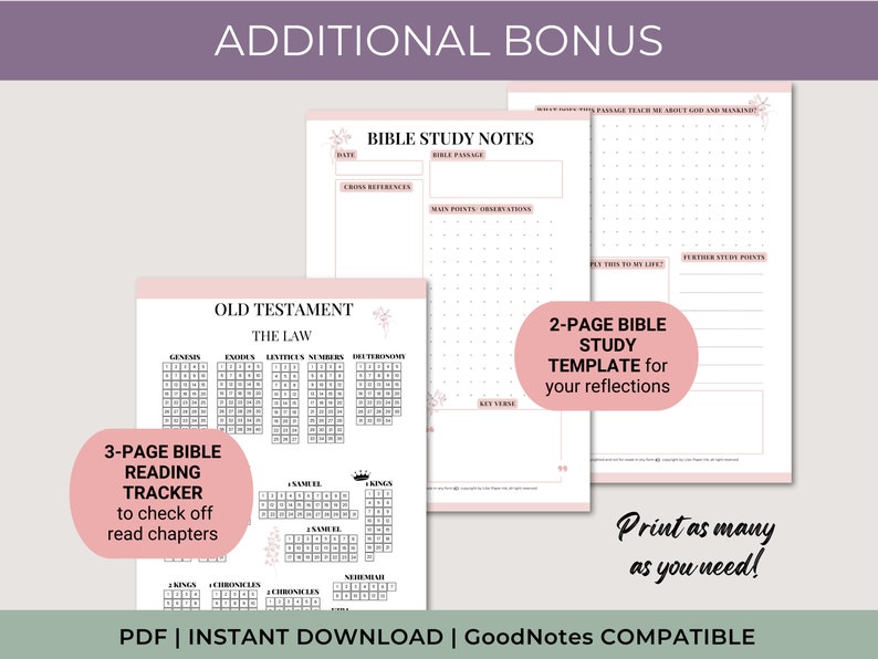 May include: A printable PDF download of a Bible study and reading tracker. The tracker includes pages for Old Testament reading, Bible study notes, and a 2-page template for reflections. The text "Print as many as you need!" is included. The document is compatible with GoodNotes.