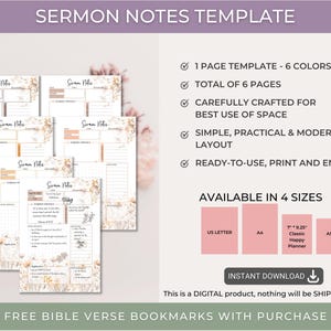 May include: A printable sermon notes template with six different color options. The template features a floral design with a light brown and beige color scheme. The template is available in four sizes: US Letter, A4, 7" x 9.25" Classic Happy Planner, and A5. The text "SERMON NOTES TEMPLATE" is at the top of the image. The text "FREE BIBLE VERSE BOOKMARKS WITH PURCHASE" is at the bottom of the image.