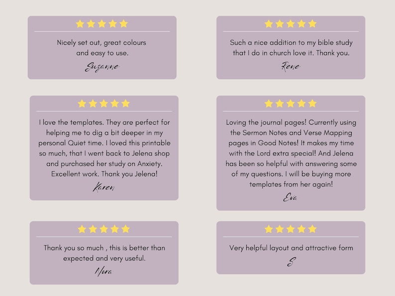 May include: Five customer reviews with five stars each, featuring positive feedback on printable templates for personal quiet time, journal pages, and bible study. The reviews are written in a light purple box with a white background and a gold star rating.