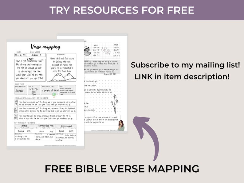 May include: A printable worksheet with the title "Verse Mapping" and the text "Have I not commanded you? Be strong and courageous. Do not be afraid, do not be discouraged, for the Lord your God will be with you wherever you go."  The worksheet includes a table with the headings "Commanded you", "Strong", and "Discouraged".