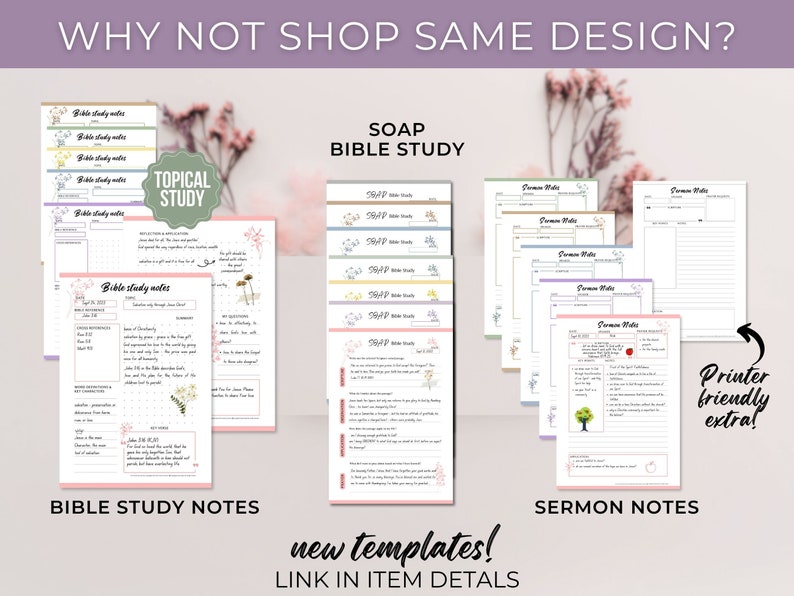 May include: A digital download of printable Bible study and sermon note templates. The templates feature a floral design with pink, green, and white accents. The text "SOAP BIBLE STUDY" and "SERMON NOTES" is included in the image.