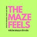 The Maze Feels