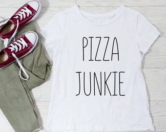 Pizza Junkie Shirt, Pizza Lover Shirt, Pizza Lover Gift, Pizza Shirt for Women, Pizza Shirt for Men, Pizza Shirt, Pizza Lover Gift Idea