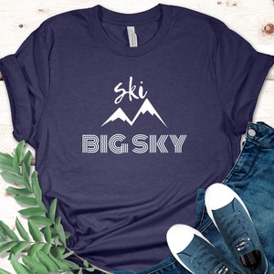 Ski Big Sky Shirt, Ski Shirt, Ski Liebhaber Geschenk, Skifahrer Geschenke, Winterurlaub Shirt, Ski Liebhaber T-Shirt, Ski Trip Shirt, Berg Tee
